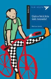 QUINA BICICLETA MES TOSSUDA