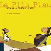 LA PLIS PLAU SE'N VA A BUSCAR L'ESTIU