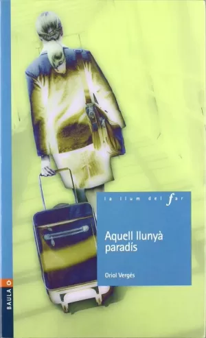 AQUELL LLUNÀ PARADÍS