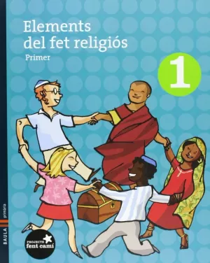 FENT CAMI 1 - ELEMENTS DEL FET RELIGIOS