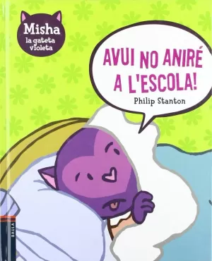 AVUI NO ANIRÉ A L'ESCOLA