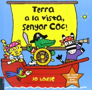 TERRA A LA VISTA, SENYOR COC! TERRA A LA VISTA, SENYOR COC!
