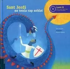 SANT JORDI NO TENIA CAP SOLDAT