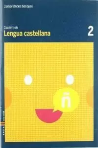 CUAD LENGUA CASTELLANA 2 C.BAS. CUAD LENGUA CASTELLANA 2 C.BAS.