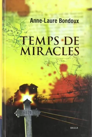 TEMPS DE MIRACLES