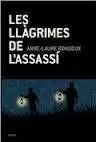 LES LLÀGRIMES DE L'ASSASSÍ