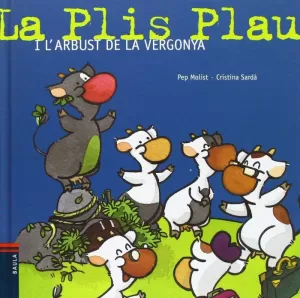 LA PLIS PLAU I L'ARBUST DE LA VERGONYA