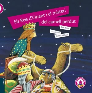 ELS REIS D'ORIENT I EL MISTERI DEL CAMELL PERDUT (RÚSTICA)