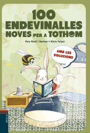 100 ENDEVINALLES NOVES PER A TOTHOM