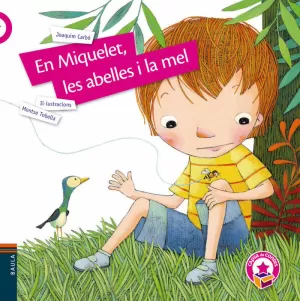 EN MIQUELET, LES ABELLES I LA MEL