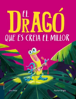 EL DRAGÓ QUE ES CREIA EL MILLOR