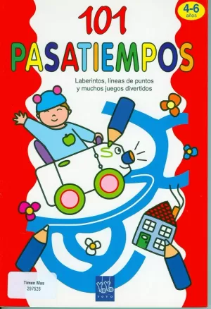 101 PASATIEMPOS - 4 A 6 AÑOS