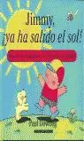 JIMMY YA HA SALIDO EL SOL