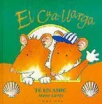 CUA LLARGA TE UN AMIC,EL