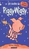 SUEÑOS DE PIGGY WIGGY,LOS