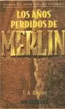 AÑOS PERDIDOS DE MERLIN,LOS