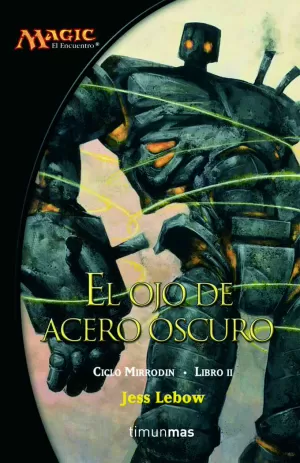 EL OJO DE ACERO OSCURO Nº2/3