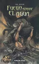 FUEGO SOBRE EL AGUA