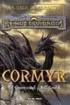 CORMYR SAGA DE CORMYR VOL.1