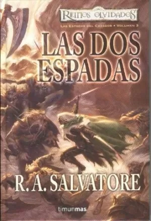 LAS DOS ESPADAS REINOS OLVIDADOS LAS ESPADAS CAZADOR VOL3