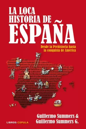 LA LOCA HISTORIA DE ESPAÑA