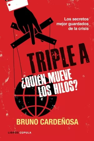 TRIPLE A, ¿QUIÉN MUEVE LOS HILOS?