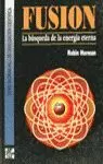 FUSION LA BUSQUEDA DE LA ENERG FUSION LA BUSQUEDA DE LA ENERG