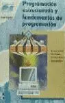 PROGRAMACION ESTRUCTURADA Y PROGRAMACION ESTRUCTURADA Y