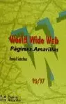 WORLD WIDE WEB PAGINAS AMARILL WORLD WIDE WEB PAGINAS AMARILL