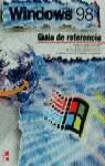 WINDOWS 98 GUIA DE REFERENCIA WINDOWS 98 GUIA DE REFERENCIA