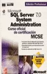 SQL SERVER 7.0 SYSTEM ADMINIST