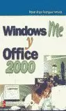 WINDOWS ME OFFICE 2000 WINDOWS ME OFFICE 2000