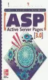 ASP ACTIVE SERVER PAGES 3.0 IN ASP ACTIVE SERVER PAGES 3.0 IN