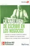HABILIDAD DE ESCRIBIR EN LOS NEGOCIOS HABILIDAD DE ESCRIBIR EN LOS NEGOCIOS
