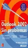 OUTLOOK 2002 SIN PROBLEMAS