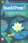QUARKXPRESS 5 MANUAL DE REFERENCIA QUARKXPRESS 5 MANUAL DE REFERENCIA