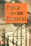 TECNICAS DE GESTION EMPRESARIAL TECNICAS DE GESTION EMPRESARIAL
