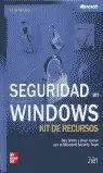 SEGURIDAD EN WINDOWS KIT DE RECURSOS SEGURIDAD EN WINDOWS KIT DE RECURSOS
