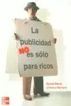 PUBLICIDAD NO ES SOLO PARA RICOS