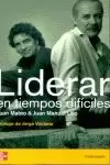 LIDERAR EN TIEMPOS DIFICILES LIDERAR EN TIEMPOS DIFICILES