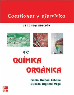 CUESTIONES Y EJERCICIOS DE QUIMICA ORGANICA 2ED CUESTIONES Y EJERCICIOS DE QUIMICA ORGANICA 2ED