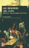 LOS ERRORES DEL ALMA. CONVIVIR CON PERSONAS DIFICILES LOS ERRORES DEL ALMA. CONVIVIR CON PERSONAS DIFICILES