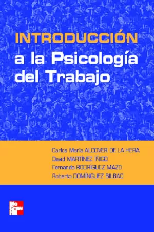 INTRODUCCION A LA PSICOLOGIA DEL TRABAJO INTRODUCCION A LA PSICOLOGIA DEL TRABAJO