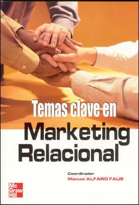 TEMAS CLAVE EN MARKETING RELACIONAL