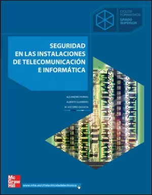 SEGURIDAD EN LAS INSTALACIONES DE TELECOMUNICACIÓN E INFORMÁTICAS. GRADO SUPERIO