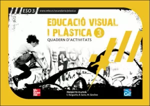 EDUCACIÓ VISUAL I PLÀSTICA, 3 ESO. QUADERN D