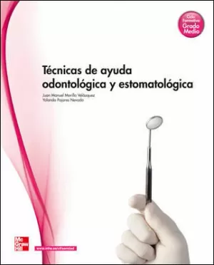 TECNICAS DED AYUDA ODONTOLOGICA Y ESTOMATOLOGICA. GRADO MEDIO