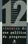 DOCE VISIONES DE UNA POLITICA