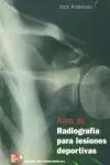 ATLAS RADIOGRAFIA PARA LESIONES DEPORTIVAS