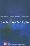 ESCLEROSIS MULTIPLE ESCLEROSIS MULTIPLE